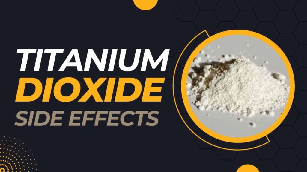 Titanium Dioxide Side Effects