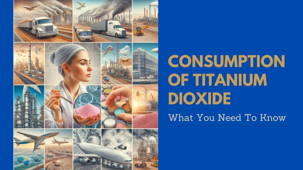 Consumption Of Titanium Dioxide