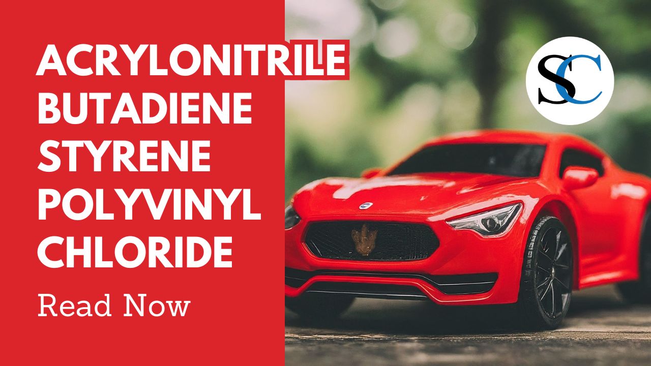 Acrylonitrile Butadiene Styrene Polyvinyl Chloride Read Now
